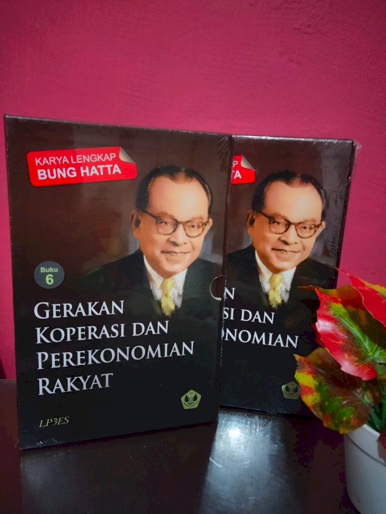 Buku Karya Lengkap Bung Hatta : Bacaan Wajib Pelaku Koperasi Indonesia